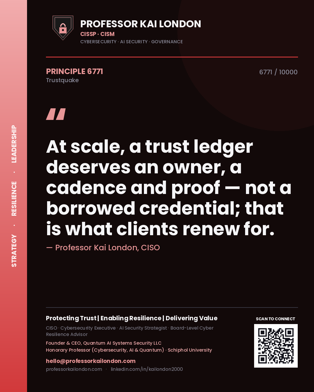 Quote card by Professor Kai London reading 'At scale, a trust ledger deserves an owner, a cadence and proof — not a borrowed credential; that is what clients renew for.'. From the book Trustquake.