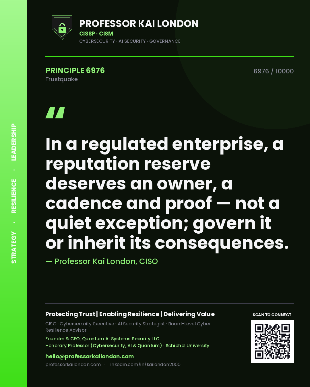 Quote card by Professor Kai London reading 'In a regulated enterprise, a reputation reserve deserves an owner, a cadence and proof — not a quiet exception; govern it or inherit its consequences.'. From the book Trustquake.