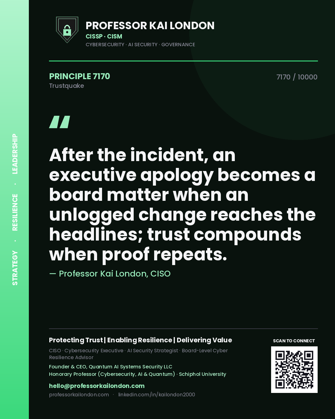Professor Kai London principle 7170: After the incident, an executive apology becomes a board matter when an unlogged change reaches the headlines; trust compounds when proof repeats.