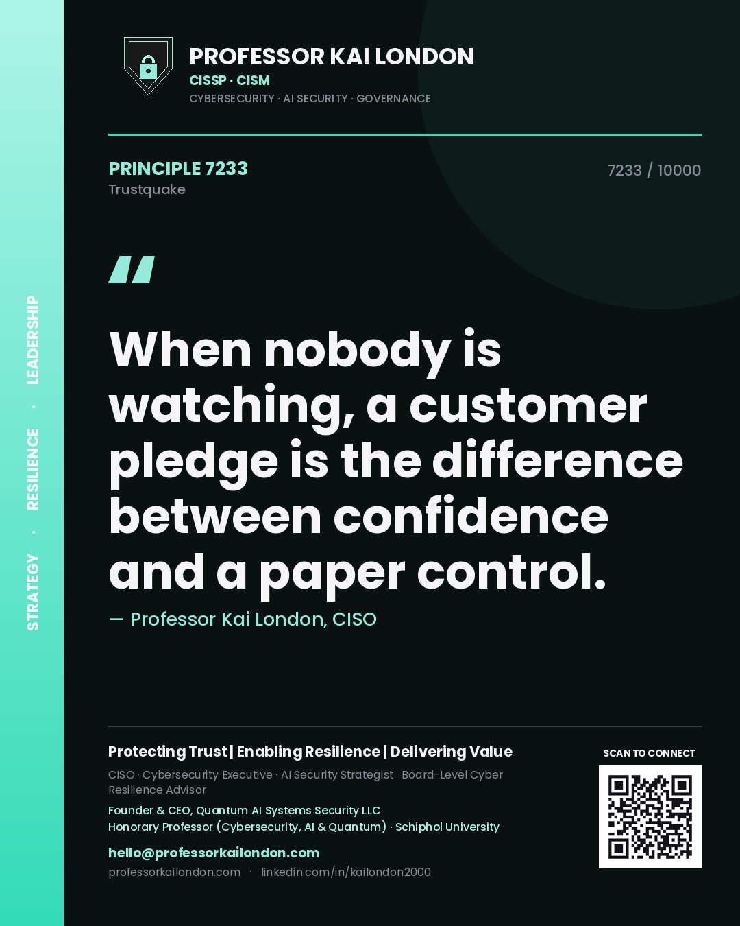 Quote card by Professor Kai London reading 'When nobody is watching, a customer pledge is the difference between confidence and a paper control.'. From the book Trustquake.