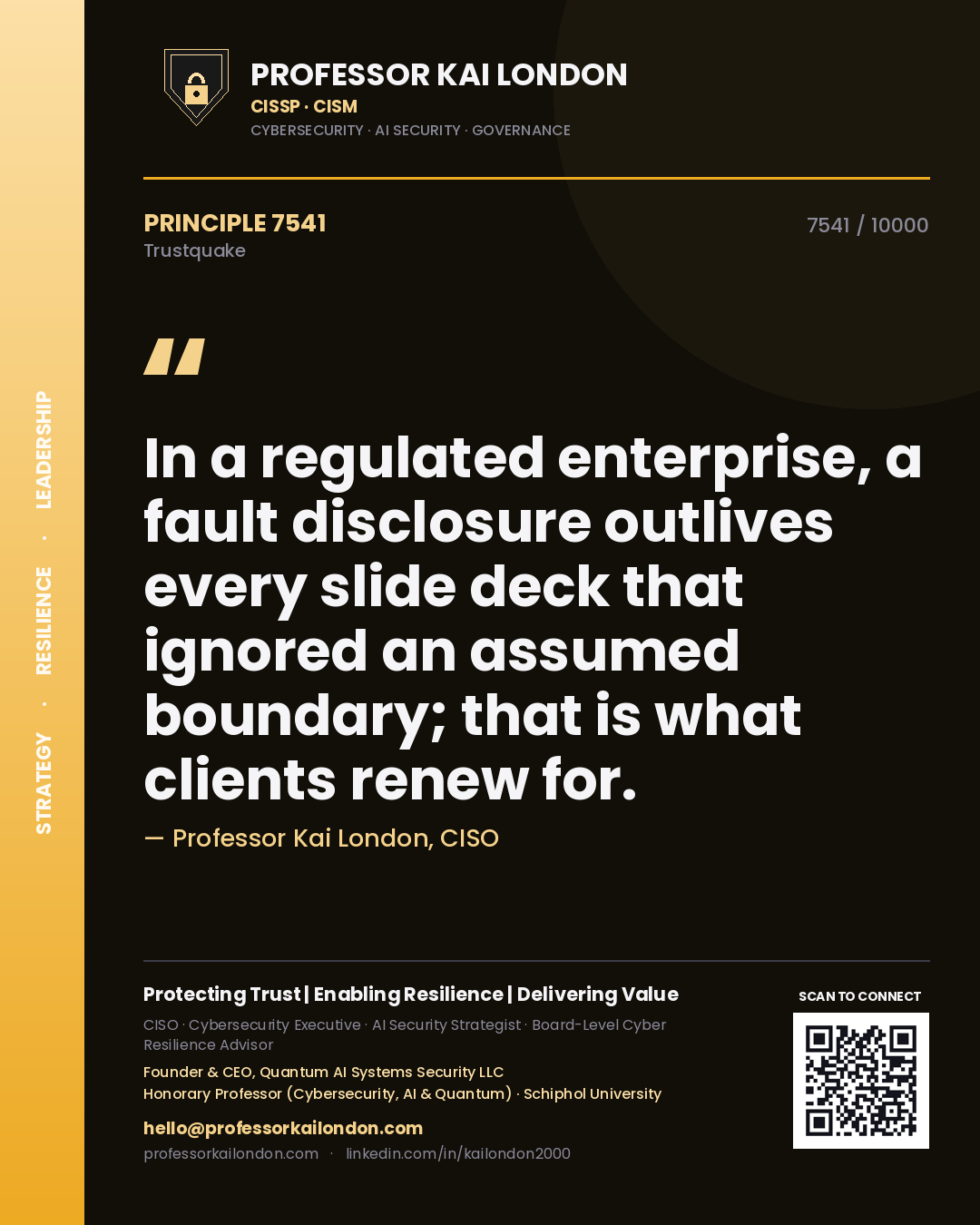 Professor Kai London principle 7541: In a regulated enterprise, a fault disclosure outlives every slide deck that ignored an assumed boundary; that is what clients renew for.