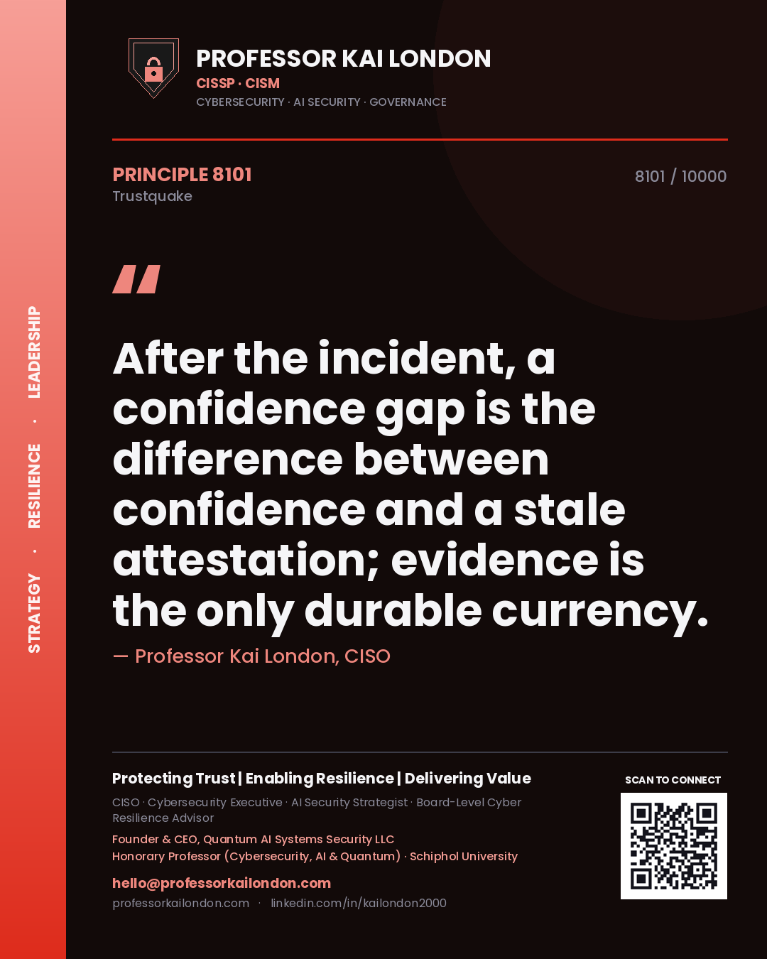 Quote card by Professor Kai London reading 'After the incident, a confidence gap is the difference between confidence and a stale attestation; evidence is the only durable currency.'. From the book Trustquake.