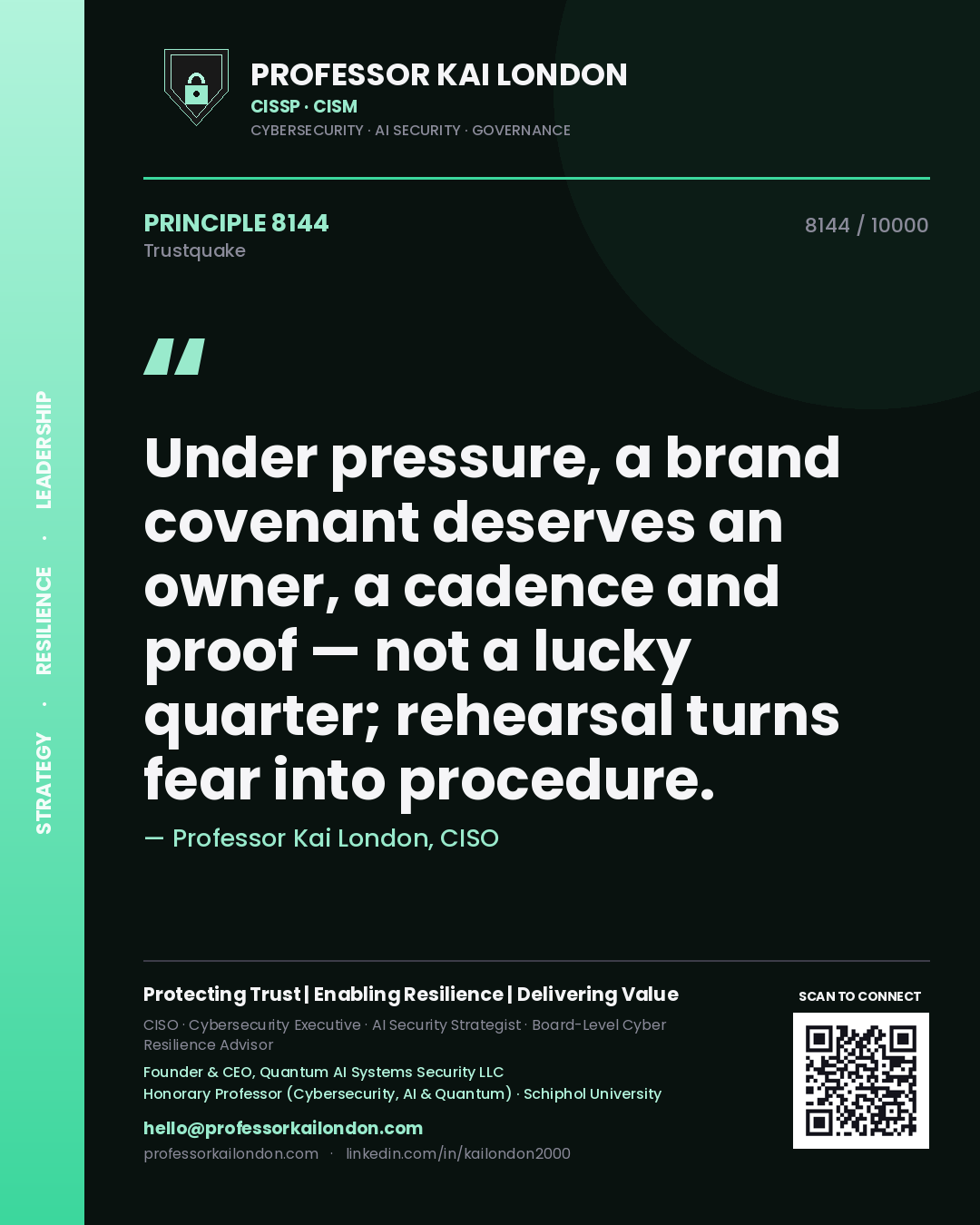 Quote card by Professor Kai London reading 'Under pressure, a brand covenant deserves an owner, a cadence and proof — not a lucky quarter; rehearsal turns fear into procedure.'. From the book Trustquake.