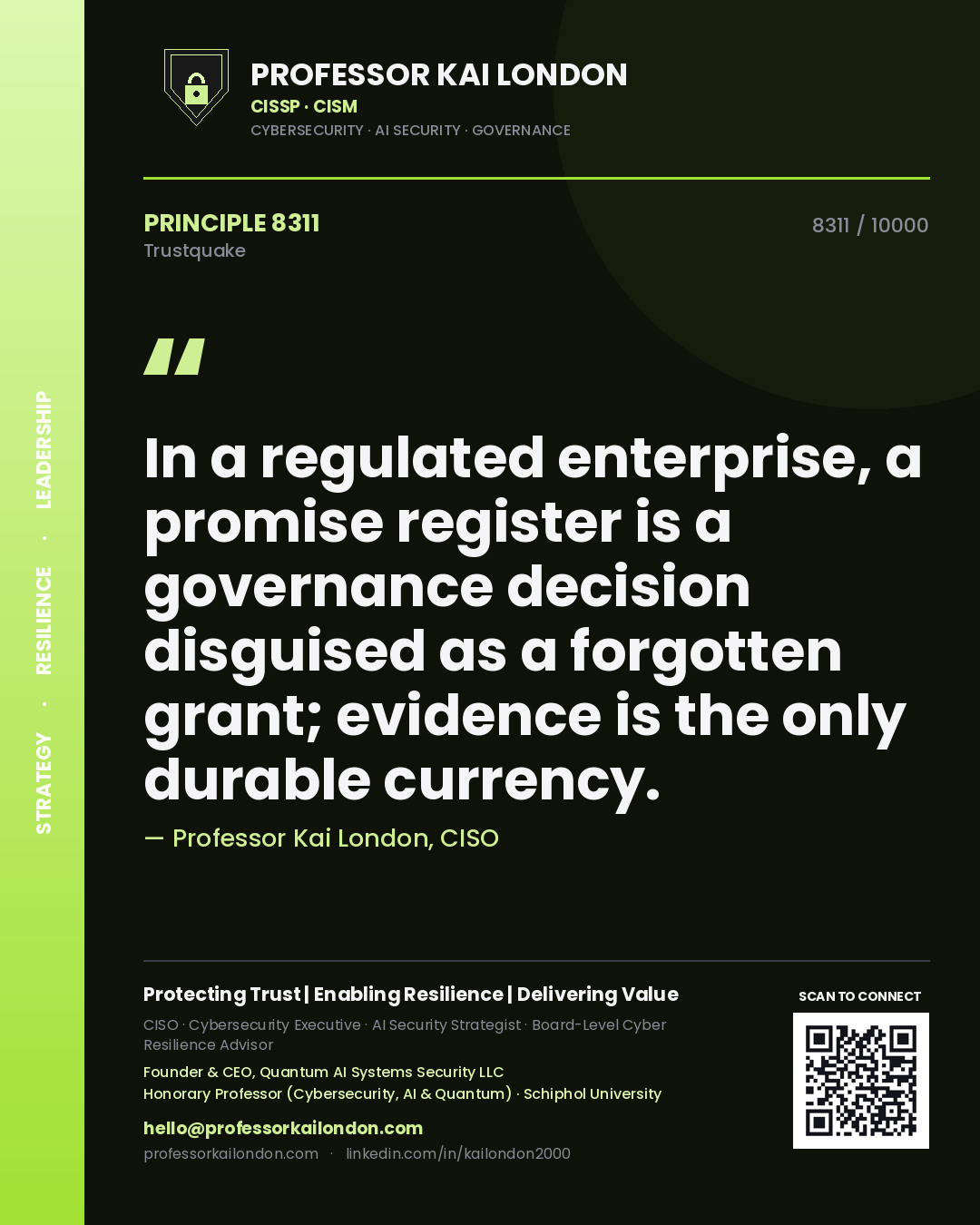 Professor Kai London principle 8311: In a regulated enterprise, a promise register is a governance decision disguised as a forgotten grant; evidence is the only durable currency.