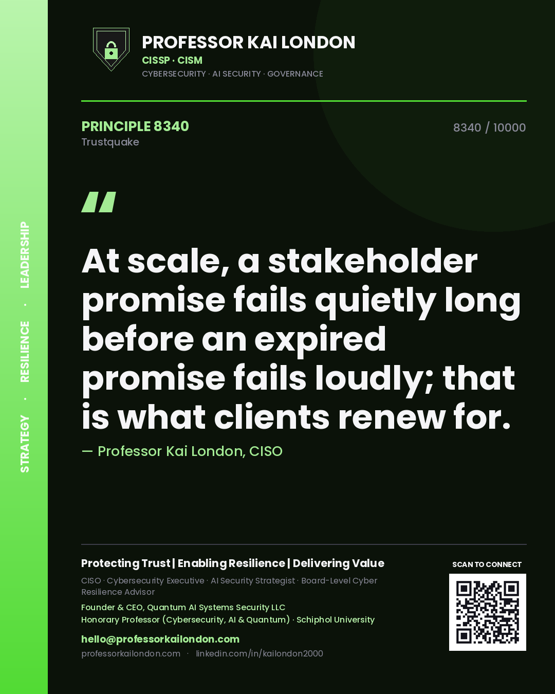 Quote card by Professor Kai London reading 'At scale, a stakeholder promise fails quietly long before an expired promise fails loudly; that is what clients renew for.'. From the book Trustquake.