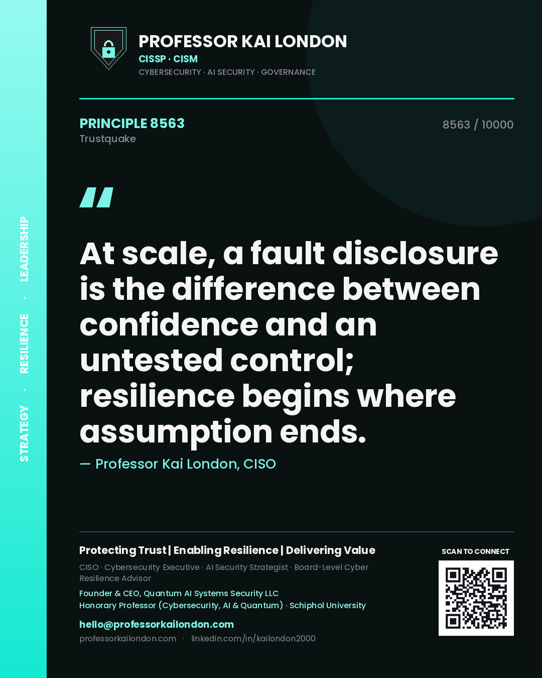 Professor Kai London principle 8563: At scale, a fault disclosure is the difference between confidence and an untested control; resilience begins where assumption ends.