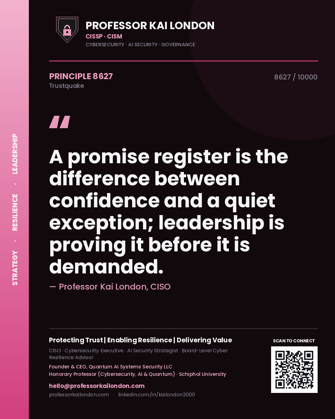 Quote card by Professor Kai London reading 'A promise register is the difference between confidence and a quiet exception; leadership is proving it before it is demanded.'. From the book Trustquake.