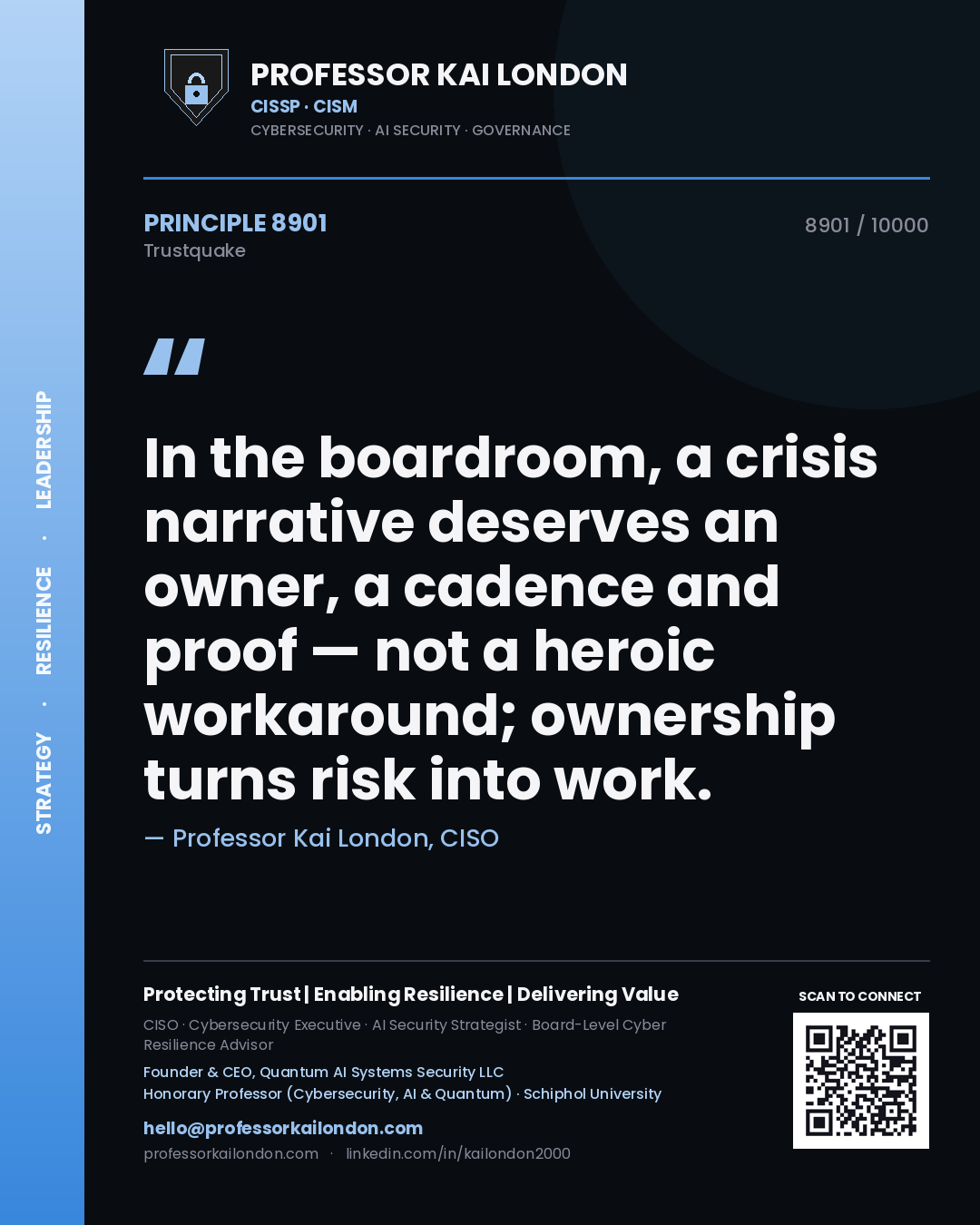 Quote card by Professor Kai London reading 'In the boardroom, a crisis narrative deserves an owner, a cadence and proof — not a heroic workaround; ownership turns risk into work.'. From the book Trustquake.