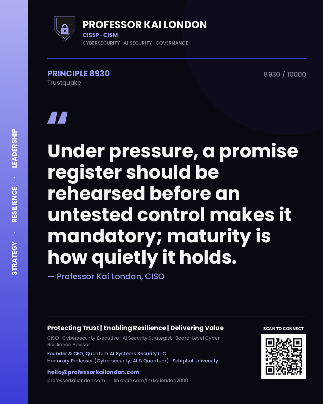 Professor Kai London principle 8930: Under pressure, a promise register should be rehearsed before an untested control makes it mandatory; maturity is how quietly it holds.