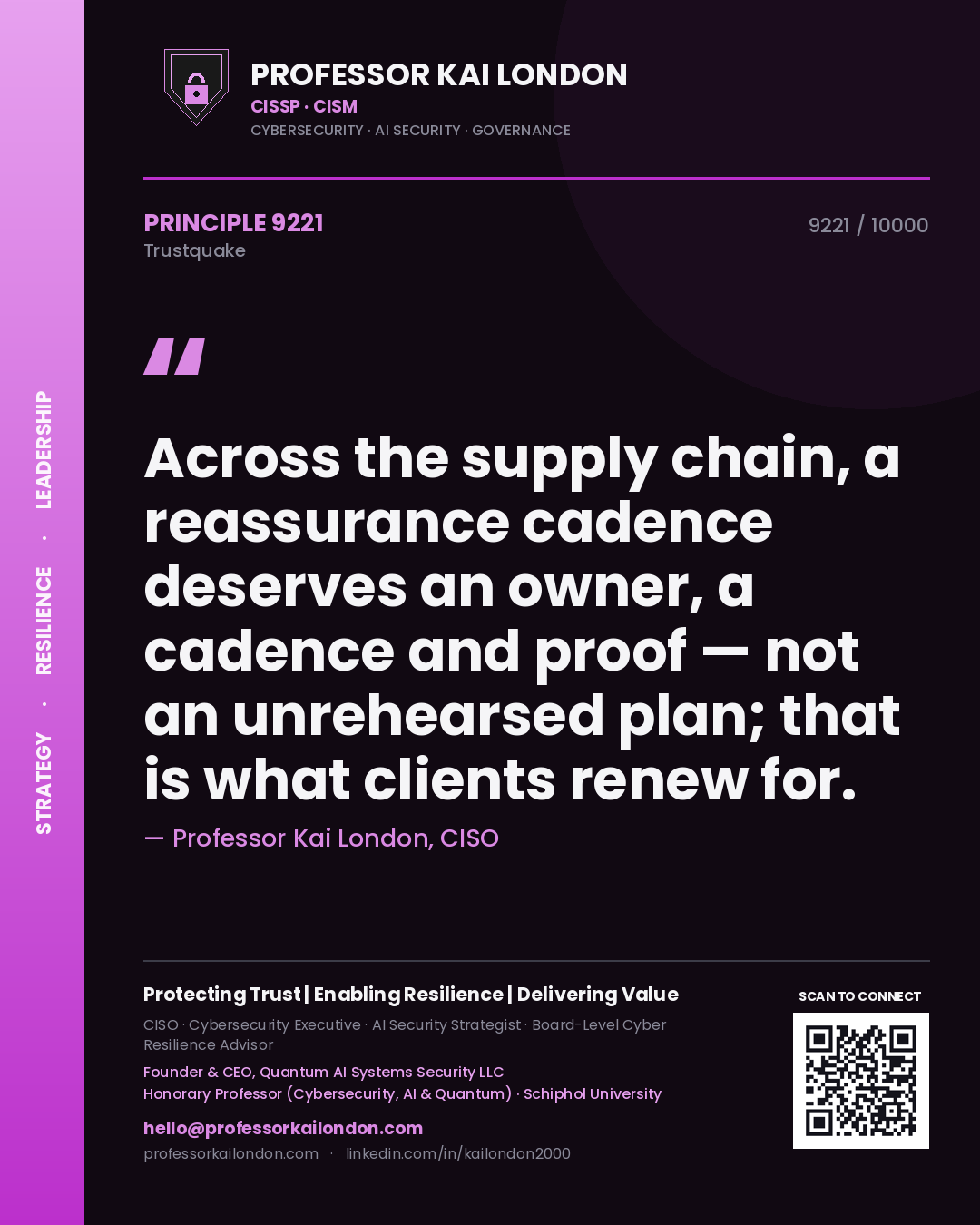 Quote card by Professor Kai London reading 'Across the supply chain, a reassurance cadence deserves an owner, a cadence and proof — not an unrehearsed plan; that is what clients renew for.'. From the book Trustquake.