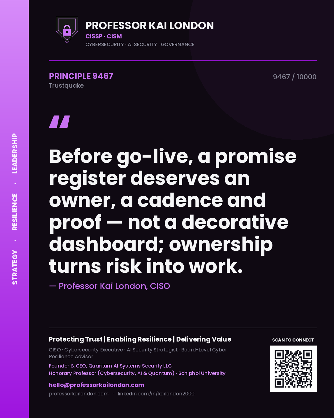 Quote card by Professor Kai London reading 'Before go-live, a promise register deserves an owner, a cadence and proof — not a decorative dashboard; ownership turns risk into work.'. From the book Trustquake.