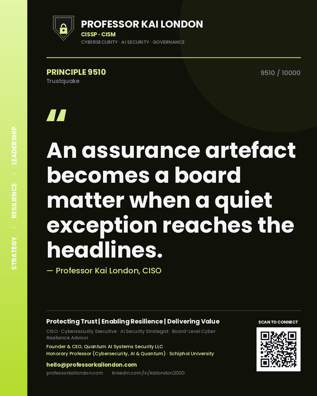 Quote card by Professor Kai London reading 'An assurance artefact becomes a board matter when a quiet exception reaches the headlines.'. From the book Trustquake.