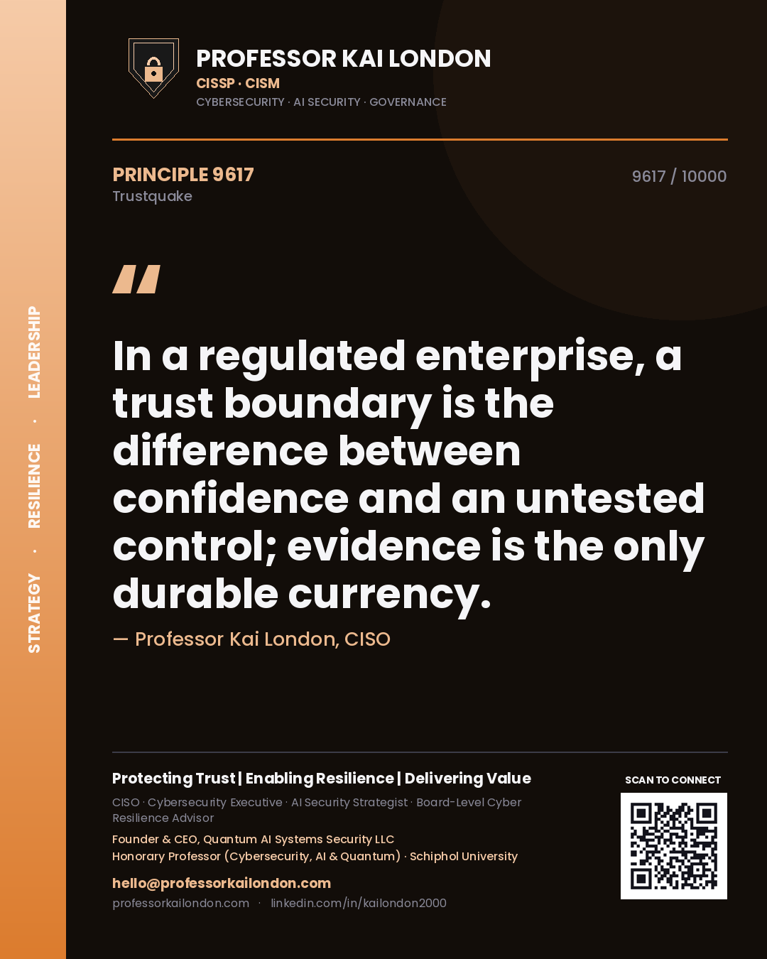 Quote card by Professor Kai London reading 'In a regulated enterprise, a trust boundary is the difference between confidence and an untested control; evidence is the only durable currency.'. From the book Trustquake.