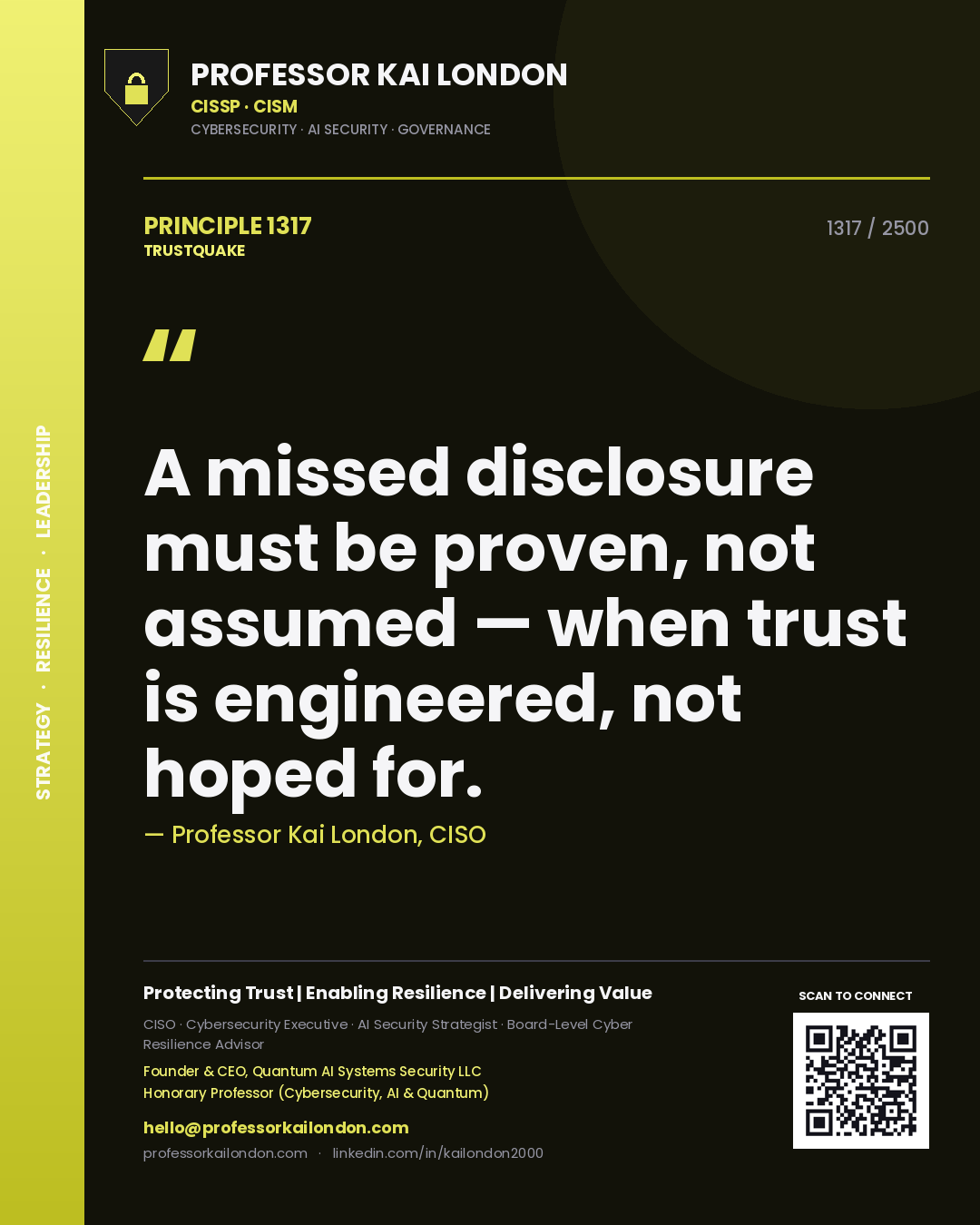 Quote card by Professor Kai London reading 'A missed disclosure must be proven, not assumed — when trust is engineered, not hoped for.'. From the book Trustquake.