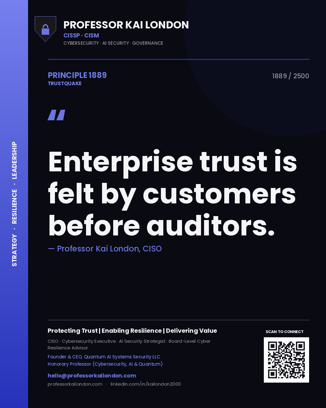 Professor Kai London principle 1889: Enterprise trust is felt by customers before auditors.