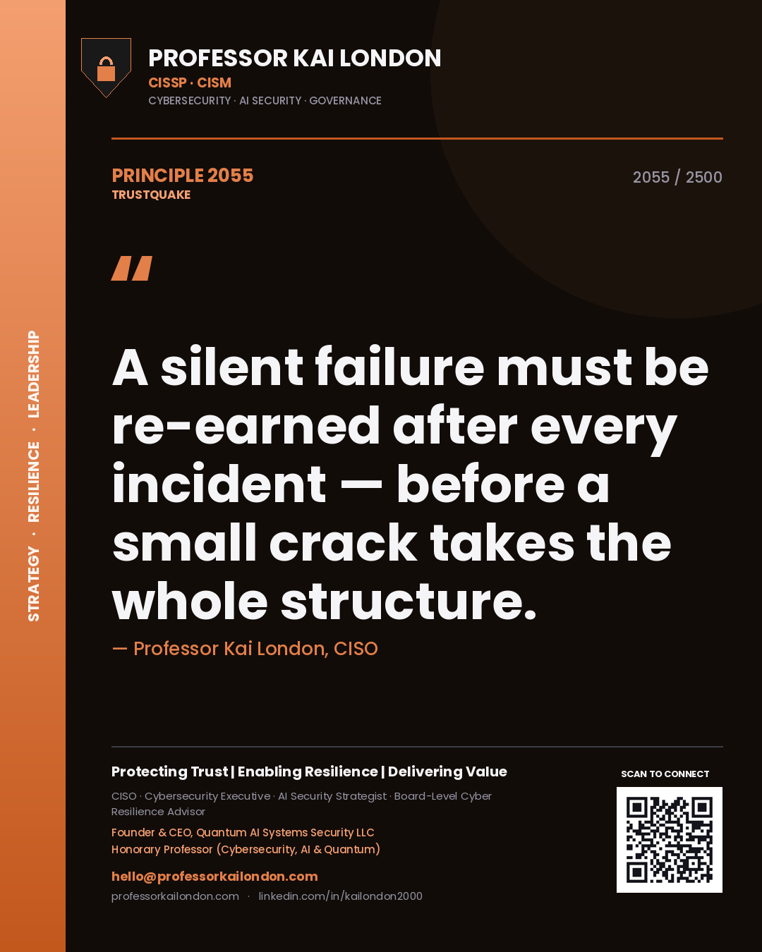 Quote card by Professor Kai London reading 'A silent failure must be re-earned after every incident — before a small crack takes the whole structure.'. From the book Trustquake.