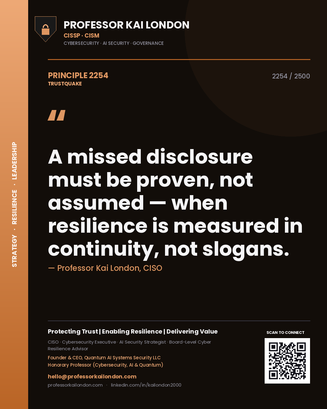 Quote card by Professor Kai London reading 'A missed disclosure must be proven, not assumed — when resilience is measured in continuity, not slogans.'. From the book Trustquake.