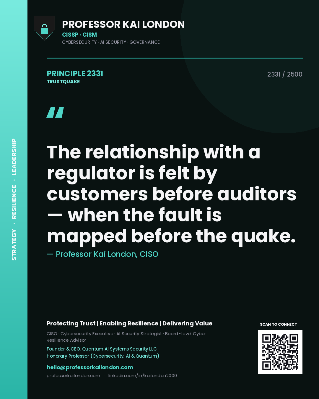 Quote card by Professor Kai London reading 'The relationship with a regulator is felt by customers before auditors — when the fault is mapped before the quake.'. From the book Trustquake.