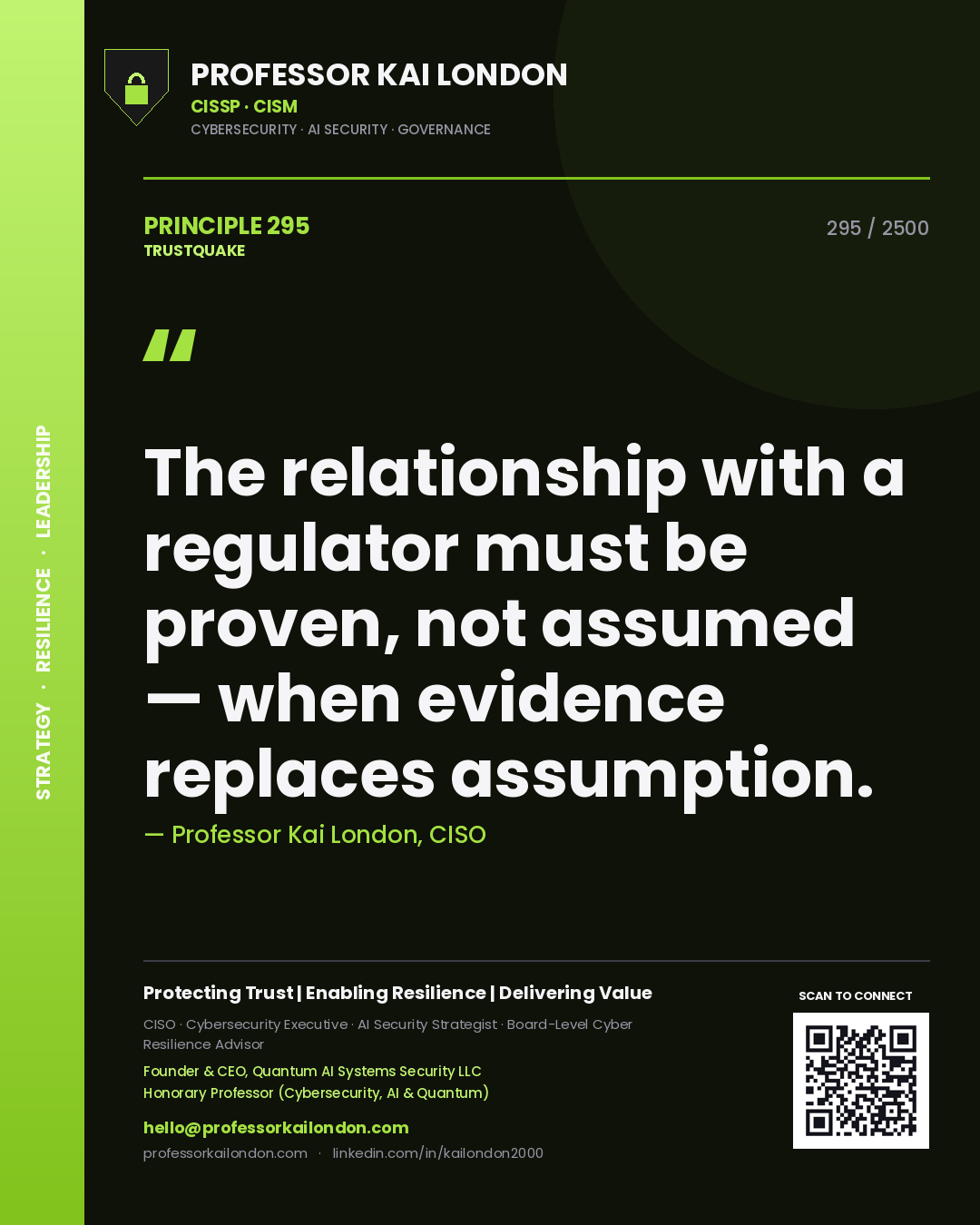 Quote card by Professor Kai London reading 'The relationship with a regulator must be proven, not assumed — when evidence replaces assumption.'. From the book Trustquake.