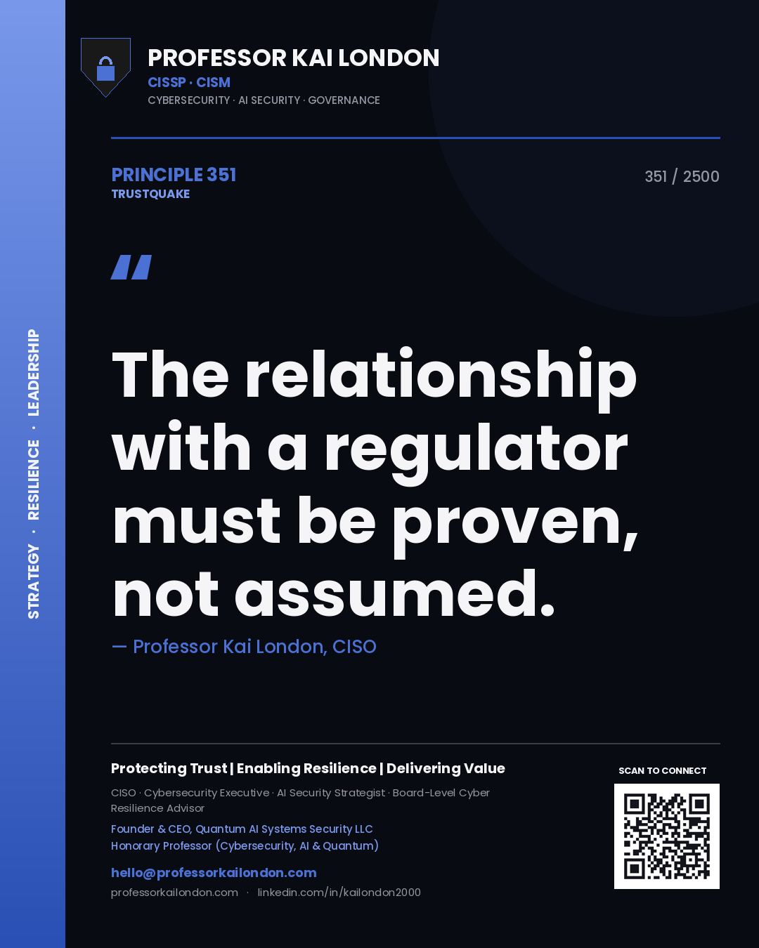 Quote card by Professor Kai London reading 'The relationship with a regulator must be proven, not assumed.'. From the book Trustquake.